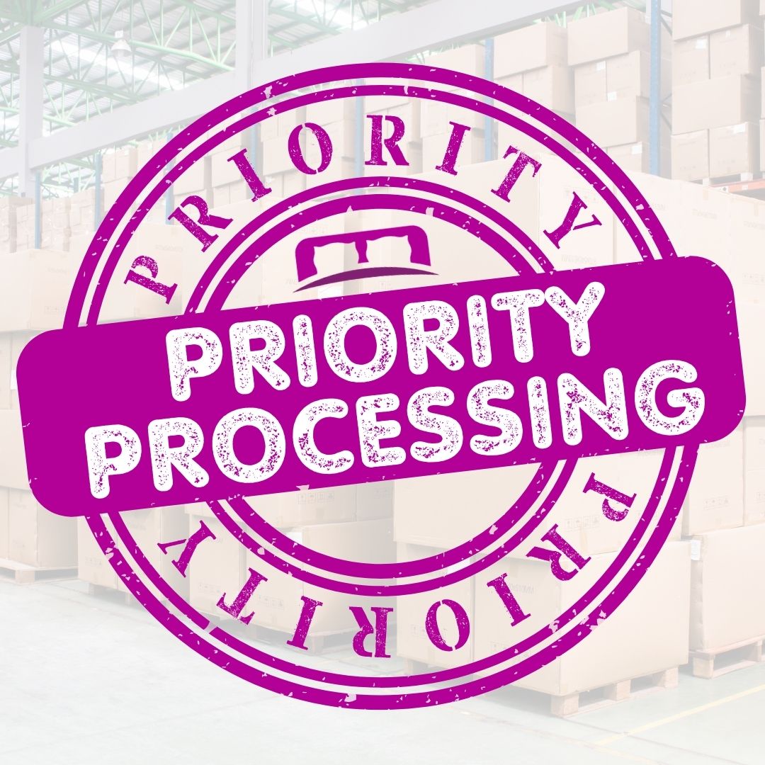 Priority Processing (Strongly recommended during Black Friday Month)